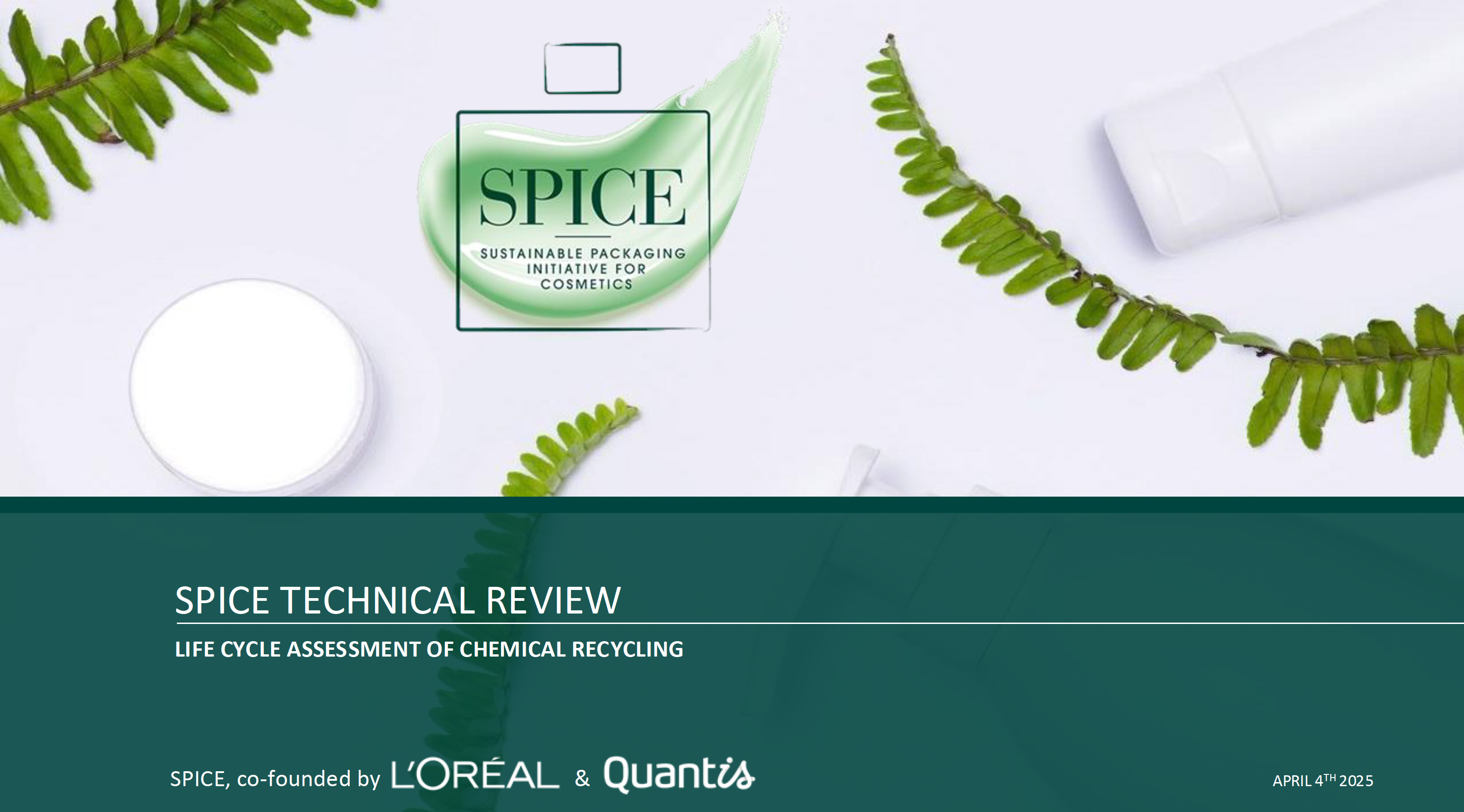 SPICE Technical Review – Life Cycle Assessment of Chemical Recycling SPICE Technical Review – Life Cycle Assessment of Chemical Recycling